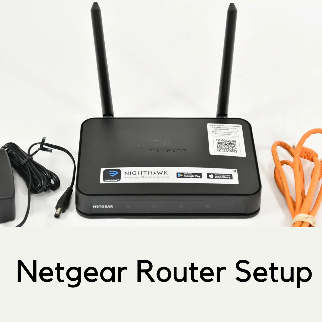 Netgear Router Setup: A Step By Step Guide